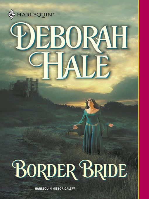 Title details for Border Bride by Deborah Hale - Available
